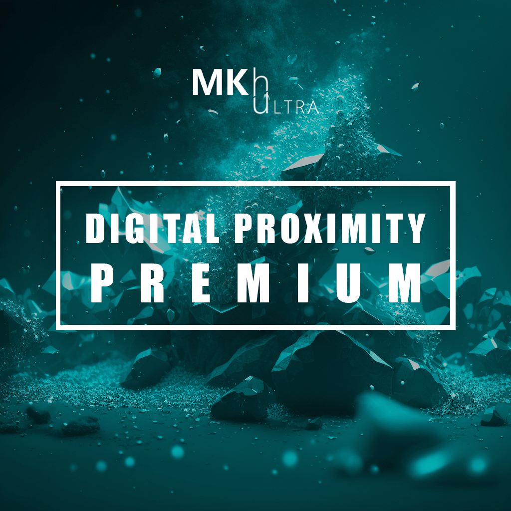 MKHUltra - Formule Proximité Digitale Premium - Digital Proximity Premium