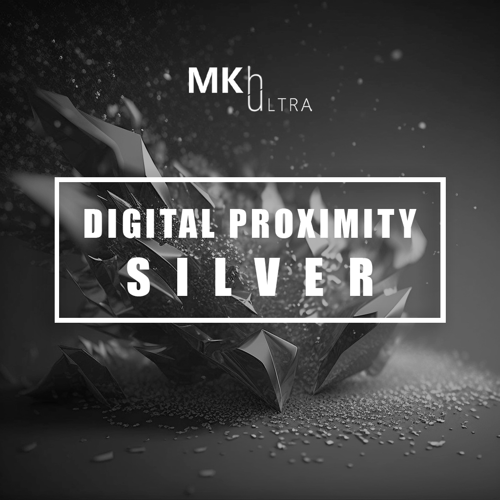 MKHUltra - Formule Proximité Digitale Silver - Digital Proximity Silver